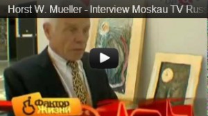 Horst W. Mueller, Interview Russian TV, Moskau